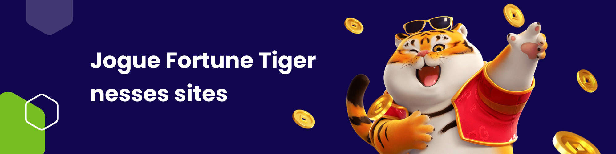Melhores Plataformas Confiáveis para Jogar Fortune Tiger em 2024- bandeira